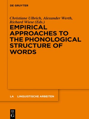 cover image of Empirical Approaches to the Phonological Structure of Words